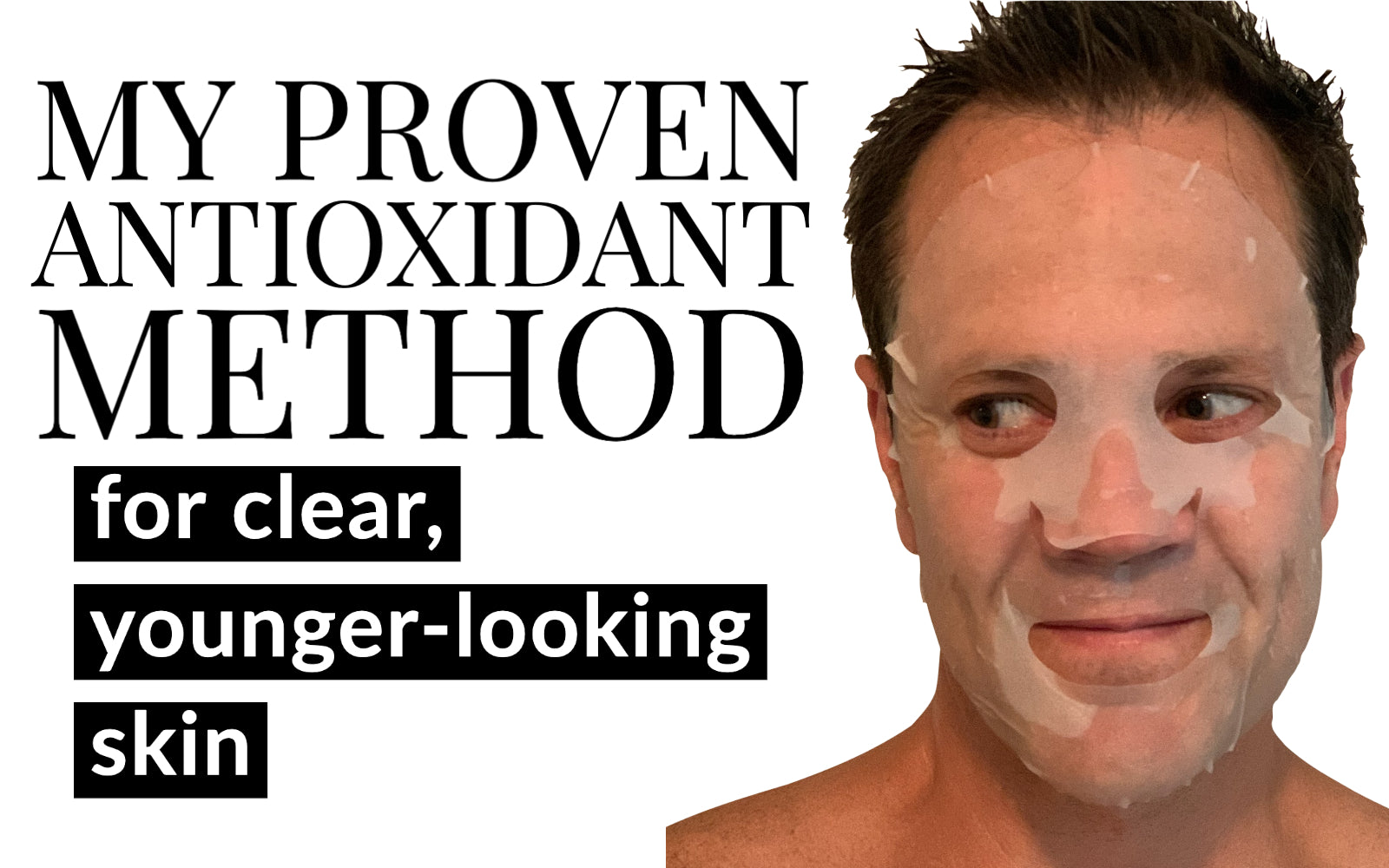 My Proven Antioxidant Trick for Younger Looking Skin